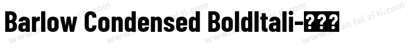Barlow Condensed Boldltali字体转换